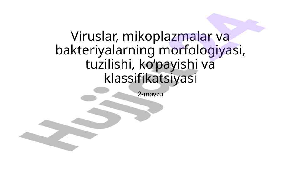Viruslar va bakteriyalarning morfologiyasi va klassifikatsiyasi
