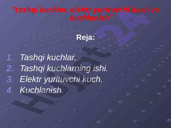 Tashqi kuchlar va elektr yurituvchi kuchlar