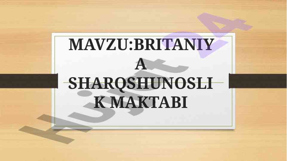 Britaniya sharqshunoslik maktabi tahlili