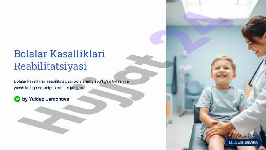 Bolalar kasalliklari reabilitatsiyasi jarayonlari