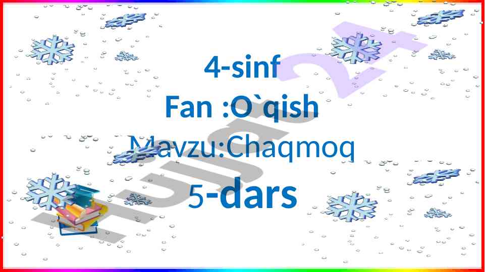 Chaqmoq mavzusida o‘qish dars ishlanmasi