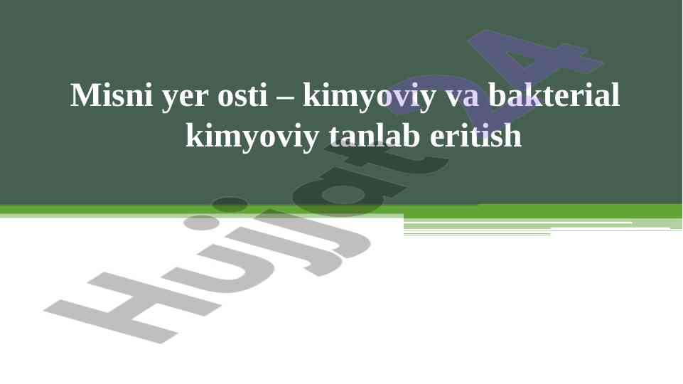 Misni Yer Osti Kimyoviy Tanlab Eritish Usullari