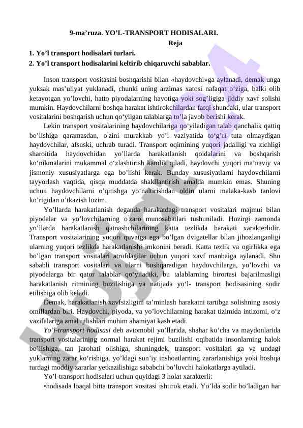 Yo’l-transport hodisalari turlari va sabablari