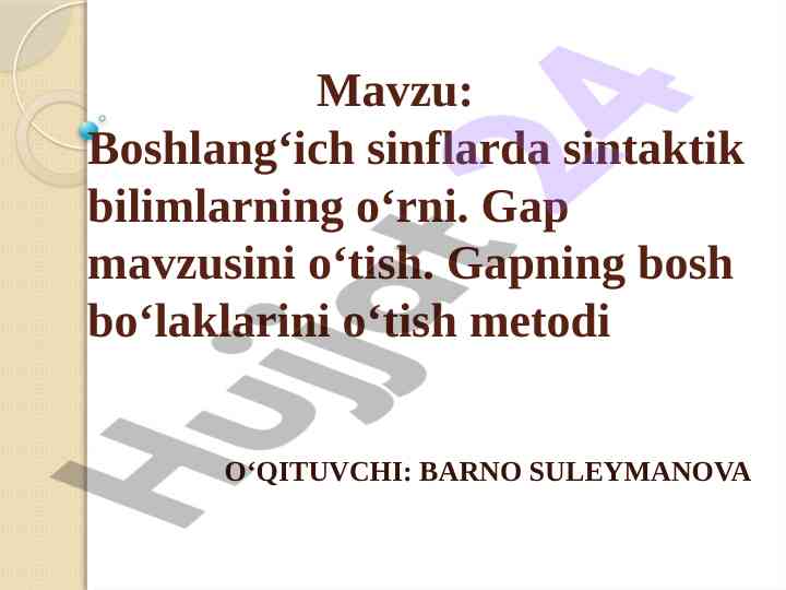 Sintaktik bilimlarning o‘rni boshlang‘ich sinflarda