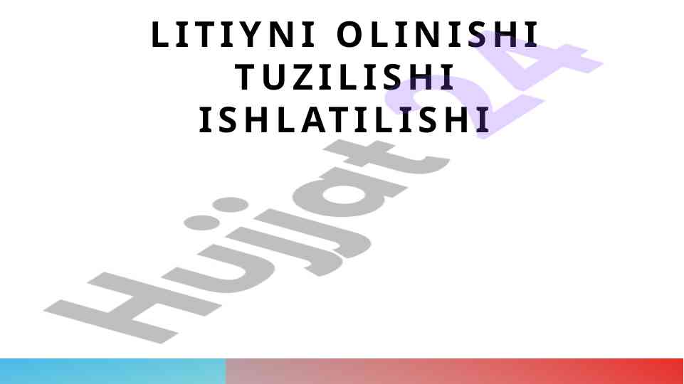 Litiy olinishi va ekologik ta'siri