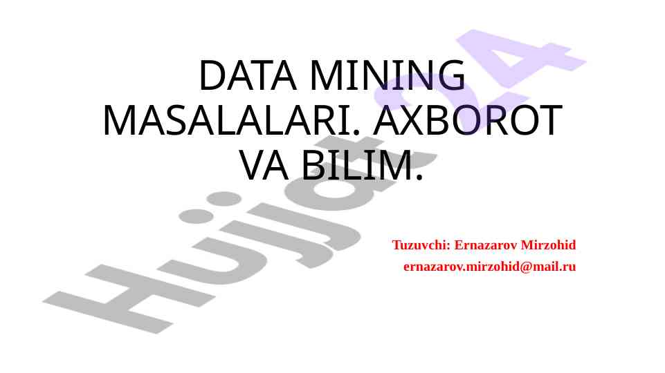 Data mining masalalari: axborot va bilim