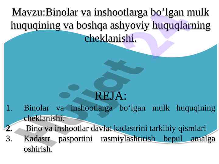Binolar va inshootlarga bo’lgan mulk huquqi