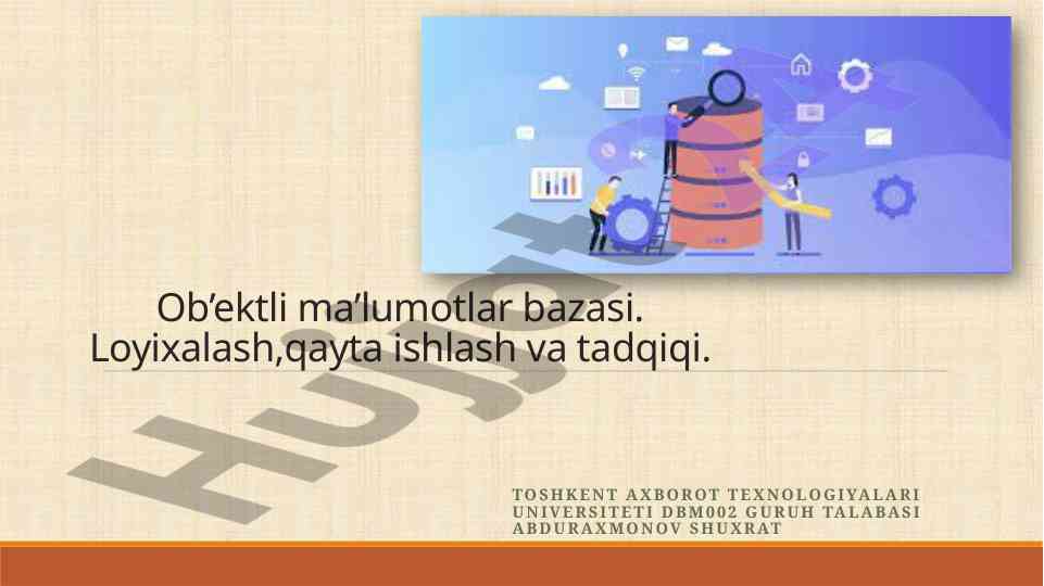 Ob’ektga yo’naltirilgan ma’lumotlar bazalari tahlili