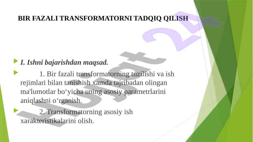 Bir fazali transformatorni tadqiq qilish ushbu ish