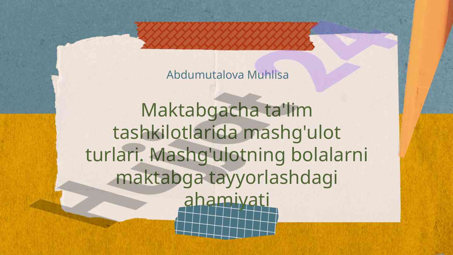 Maktabgacha ta'limda o'yin mashg'ulotlari muhimligi