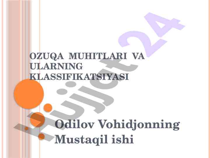 Ozuqa muhitlari va ularning klassifikatsiyasi