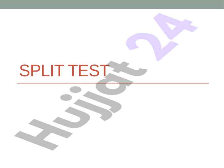Split test nima? a/b testingni qanday o‘tkazish