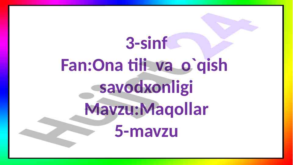 Ona tili va o‘qish savodxonligi mavzusi bo‘yicha dars