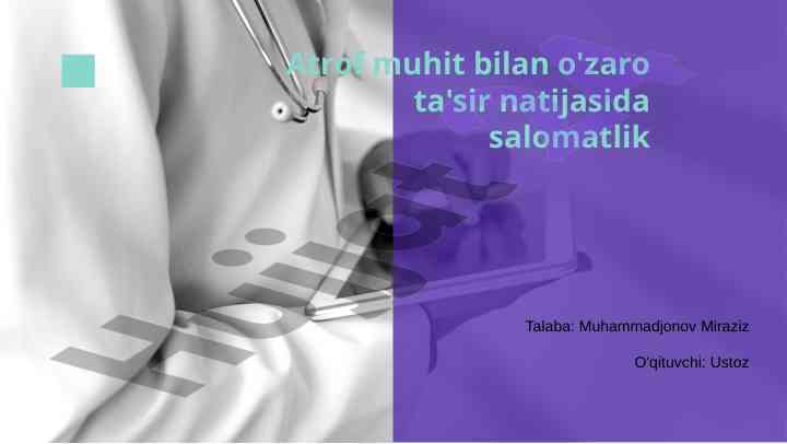 Atrof muhit va salomatlik o‘rtasidagi aloqa