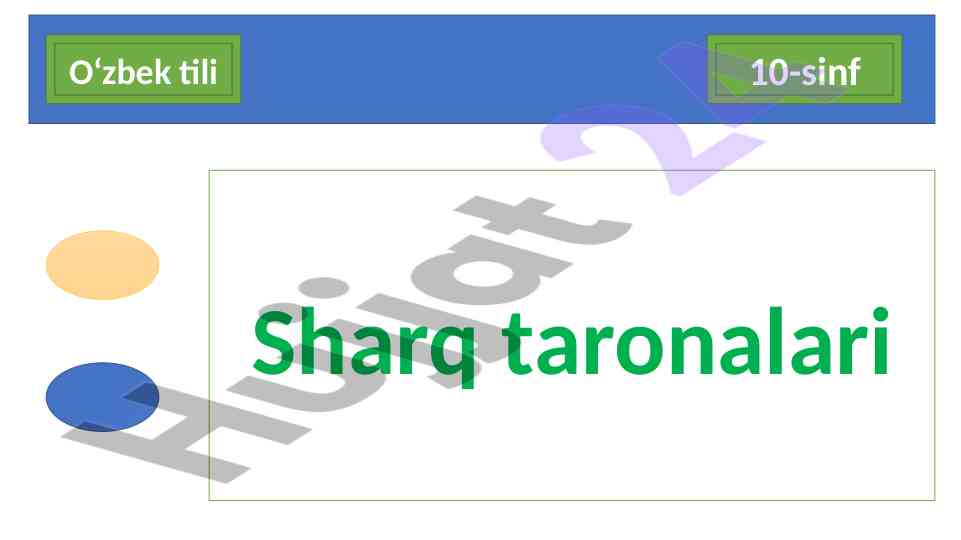 10-sinf o‘zbek tili sharq taronalari dars rejasi