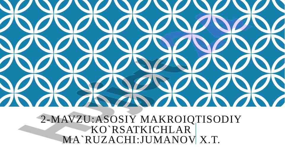 Asosiy makroiqtisodiy ko'rsatkichlarni hisoblash