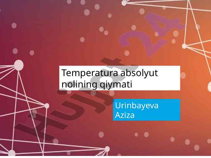 Absolyut nol temperaturasi haqida ma'lumotlar