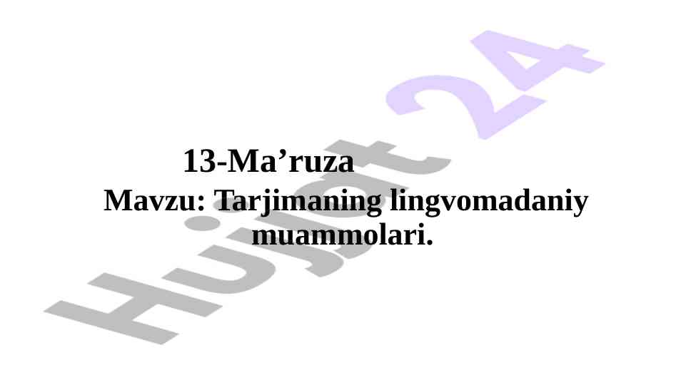 Tarjimaning lingvomadaniy muammolari tahlili