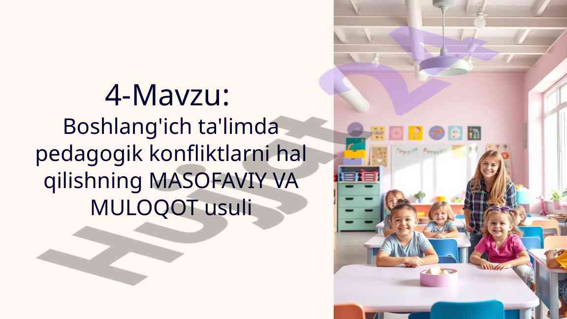 Boshlang'ich ta'limda pedagogik konfliktlarni hal qilish