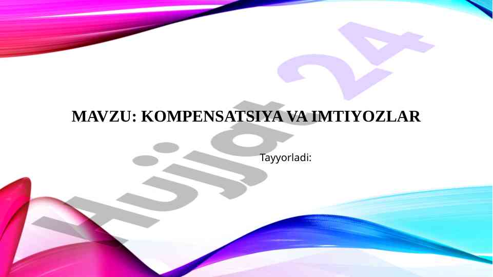 Kompensatsiya va imtiyozlar bo'yicha mehnat qonunchiligi
