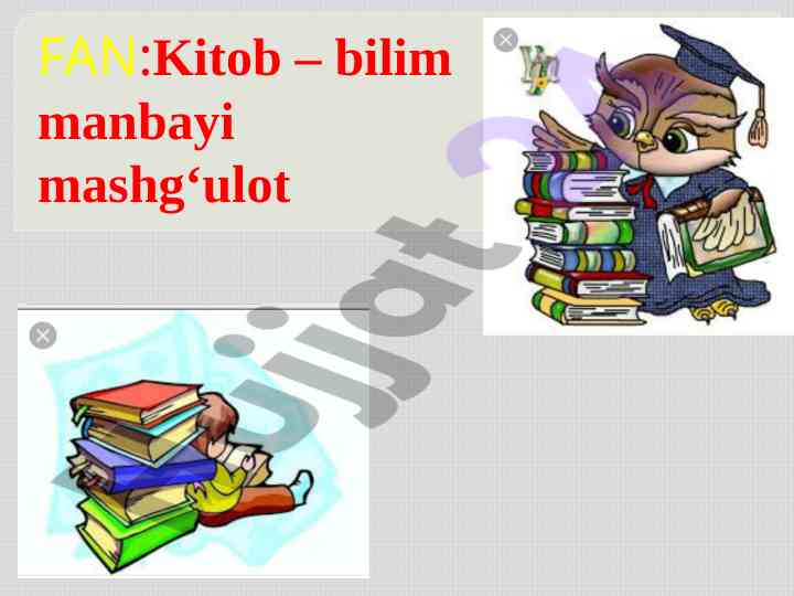 Kitob - bilim manbai va tarbiya shartlari