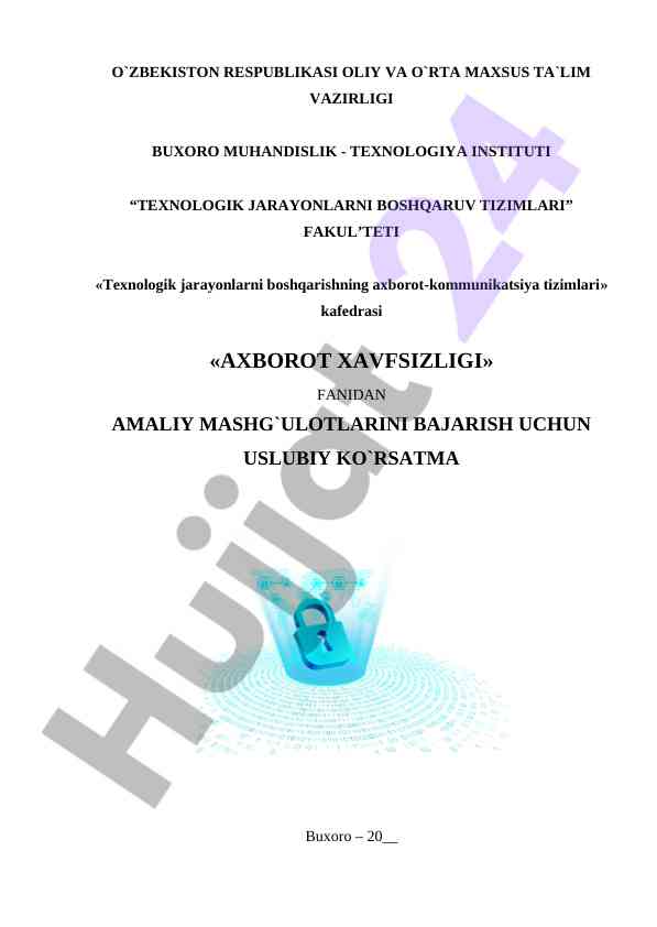 Axborot xavfsizligi fanidan amaliy mashg‘ulotlar uslubiy ko‘rsatma