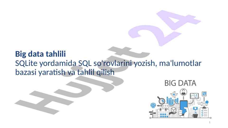 Big data tahlili va sqlite bilan sql so'rovlar