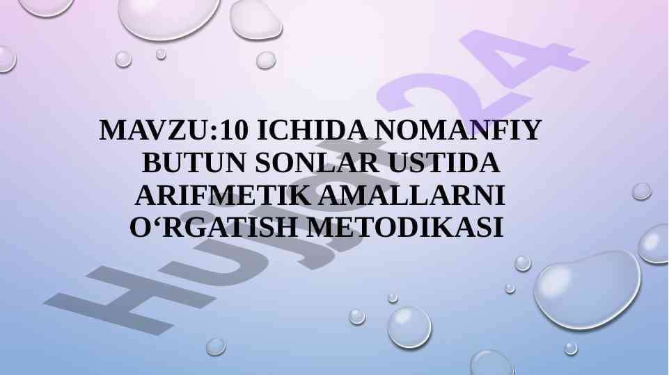 Nomanfiy butun sonlar ustida arifmetik amallarni o‘rgatish