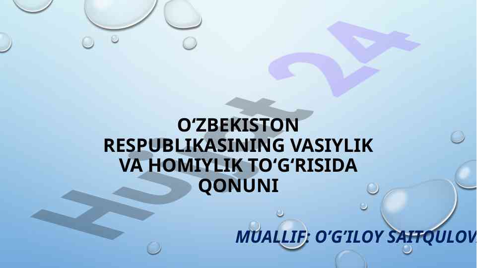 Vasiylik va homiylik qonunining asosiy tushunchalari