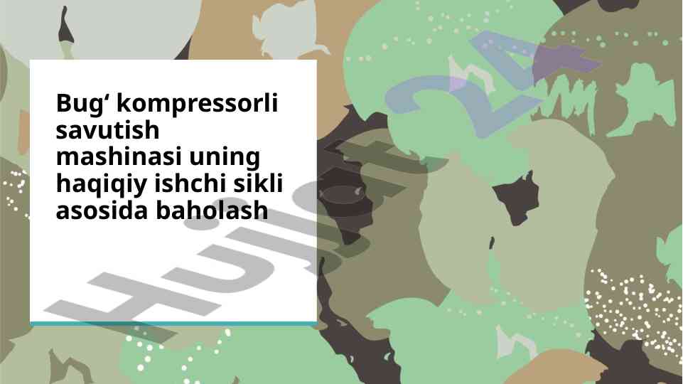 Baholash usullari: bugʻ kompressorli savutish mashinasi