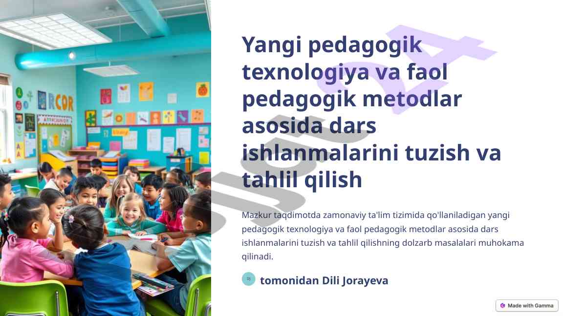 Yangi pedagogik texnologiyalar va faol metodlar