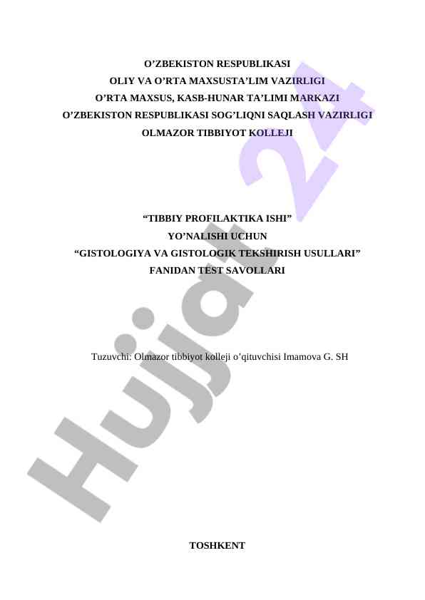 Gistologiya va gistologik tekshirish usullari test savollari
