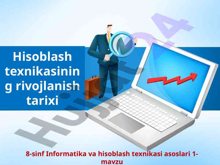 Hisoblash texnikasining rivojlanish tarixi