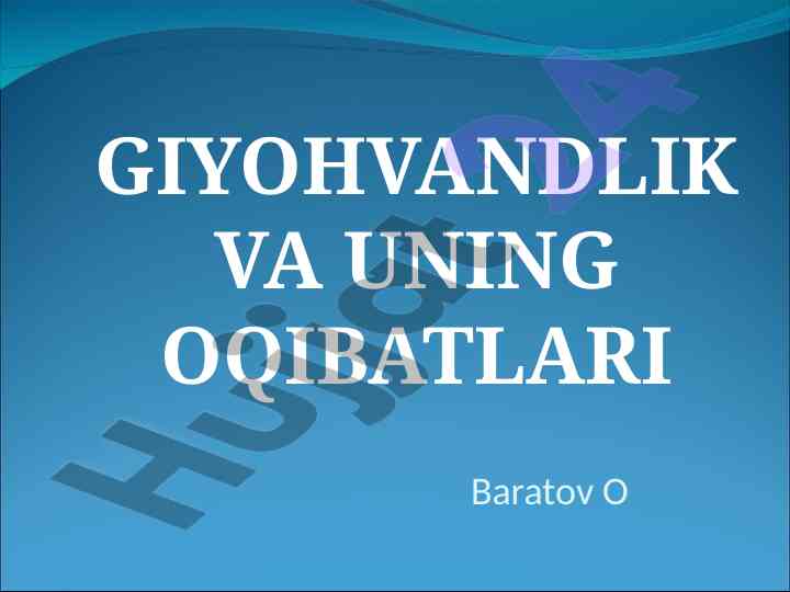 Giyohvandlik va uning oqibatlari taqdimoti