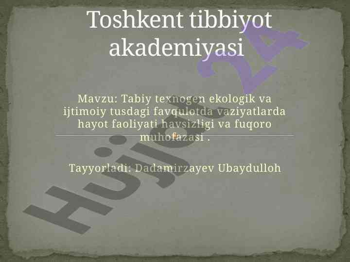 Tabiy texnogen ekologik vaziyatlar havfsizligi