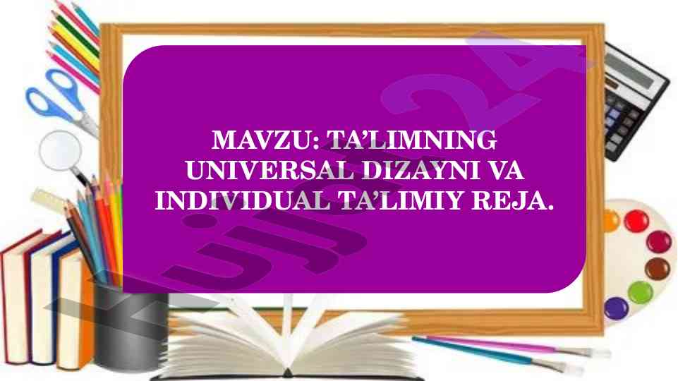 Ta’limning universal dizayni va individual ta’lim rejasi