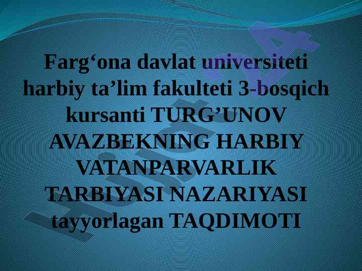 Harbiy vatanparvarlik tarbiyasi nazariyasi taqdimoti