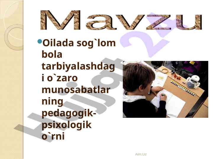 Oilada sog`lom bola tarbiyalashdagi munosabatlar