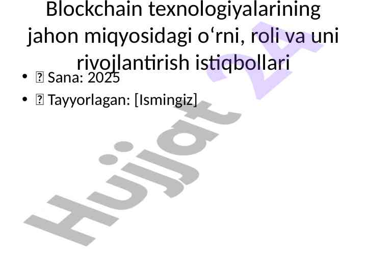 Blockchain Texnologiyalarining Rivojlantirish Istiqbollari