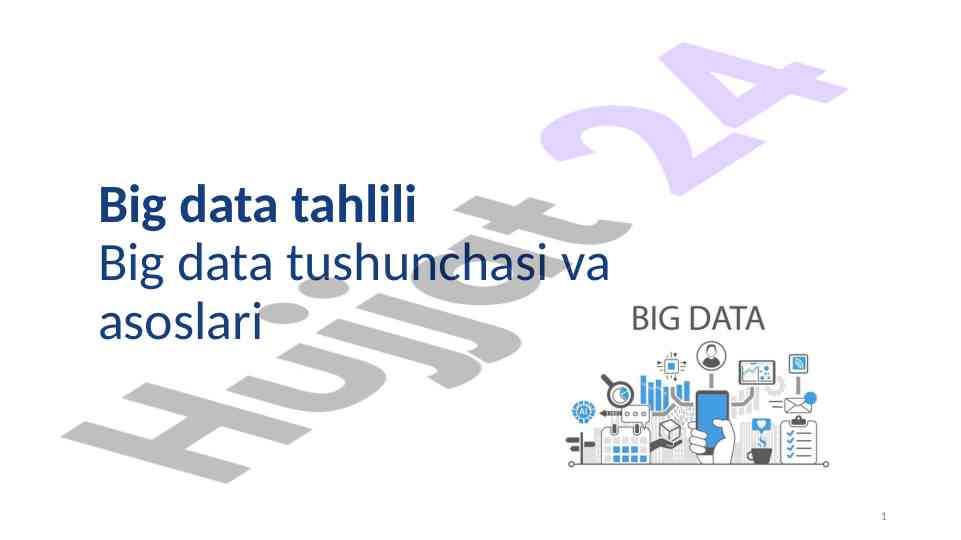 Big data tahlili va asoslari