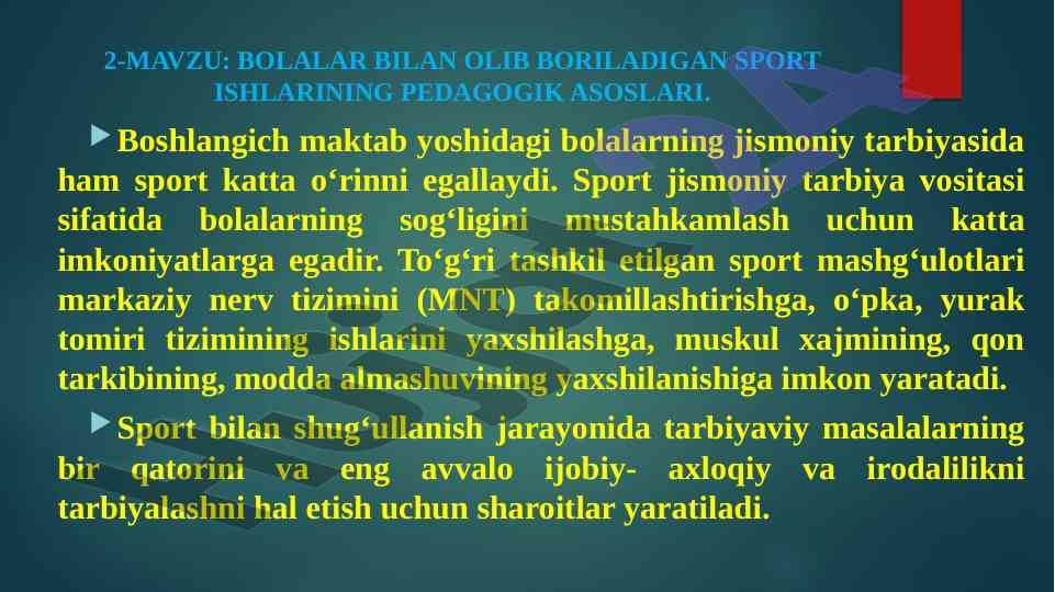Bolalar bilan sport ishlarining pedagogik asoslari