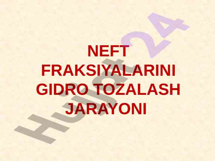 Neft fraksiyalarini gidro tozalash jarayoni