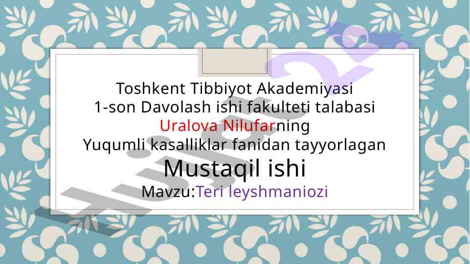 Teri leyshmaniozi haqida mustaqil ish