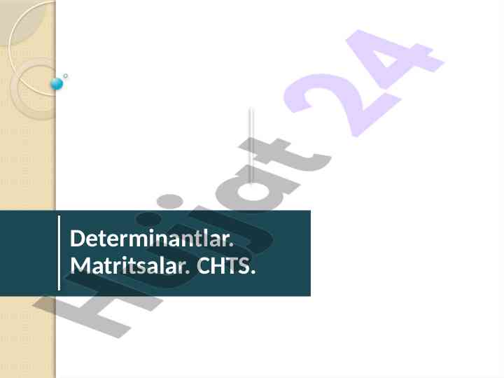 Matritsalar va determinantlar bilan ishlash usullari