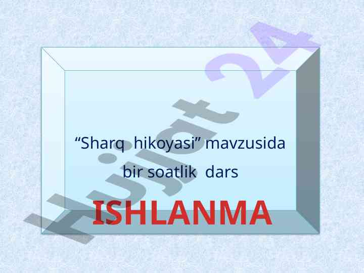 Sharq hikoyasi dars ishlanmasi sinf 4 b