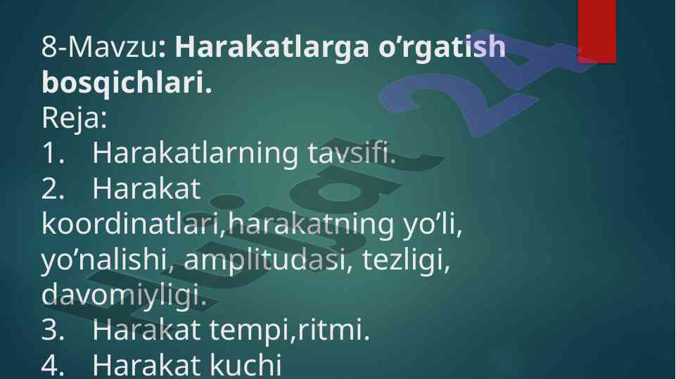Harakatlarga o‘rgatish bosqichlari reja