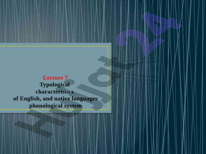 Typological characteristics of english and native languages