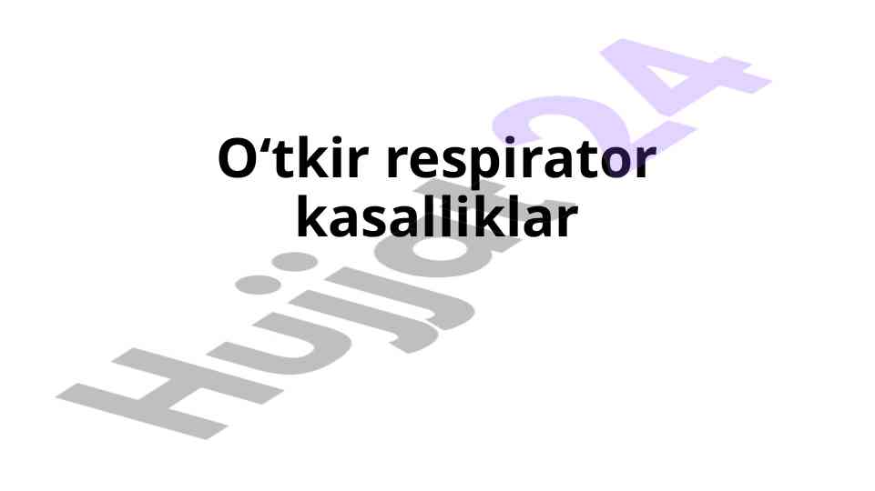 Oʻtkir respirator kasalliklar haqida ma'lumotlar