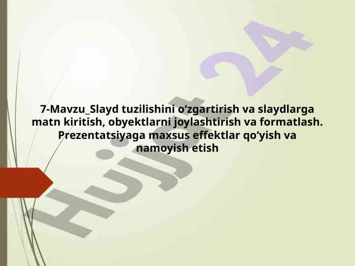 Power point dasturida slayd tuzilishi va formatlash