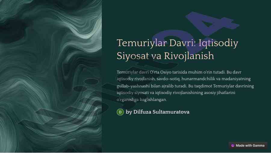 Temuriylar davri: iqtisodiy siyosat va rivojlanish